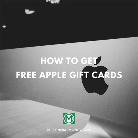 15 Easy Ways To Get Free Apple Gift Cards Millennial Money