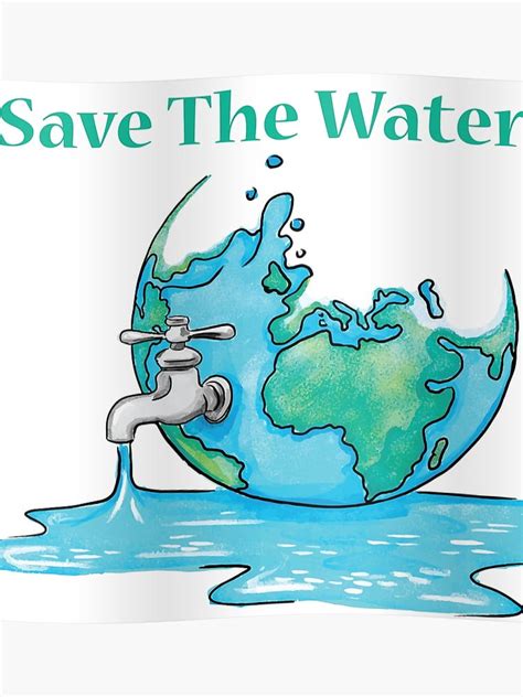 15 Save Water Ideas Save Water Save Water Poster Water Conservation