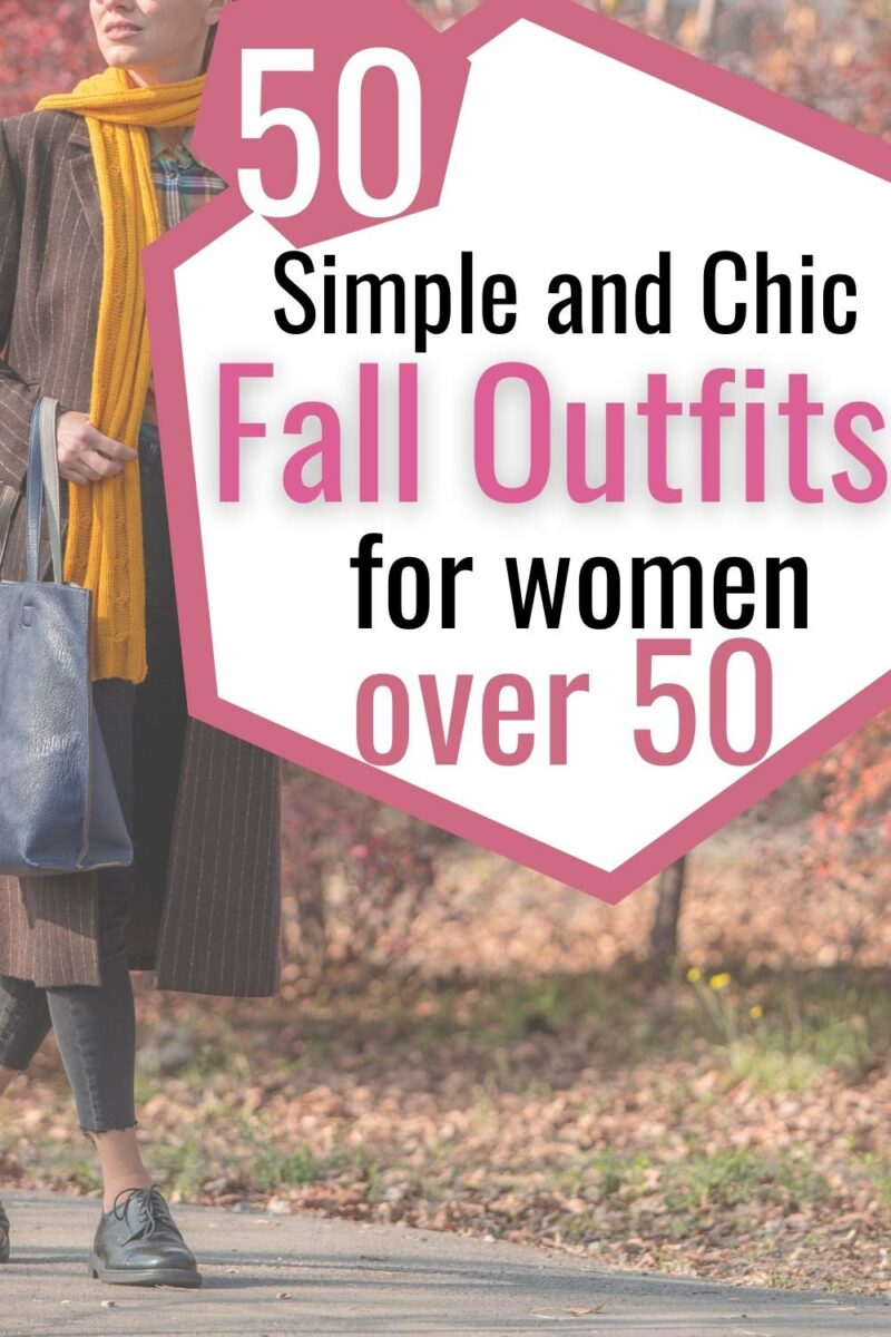 50 Fall Outfits For Women Over 50 Savvy Southern Chic