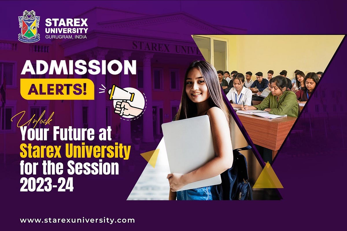 Admission Alert Unlock Your Future At Starex University For The