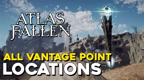 Atlas Fallen All Vantage Points Locations Gamepressure Com