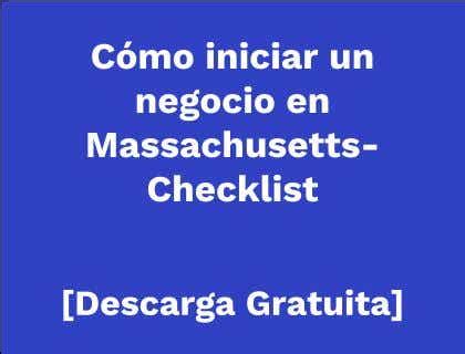 C Mo Iniciar Un Negocio En Massachusetts