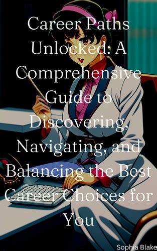 Career Paths Unlocked A Comprehensive Guide To De Sophia Blake