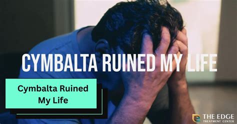 Cymbalta Ruined My Life