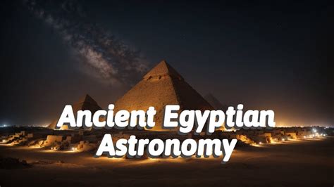 Egyptian Astronomy Terms: Decoding The Stars