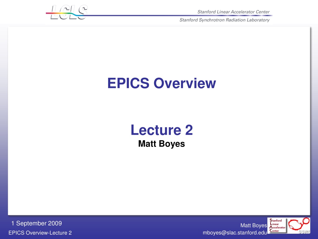 Epics Overview Lecture 2 Matt Boyes Ppt Download