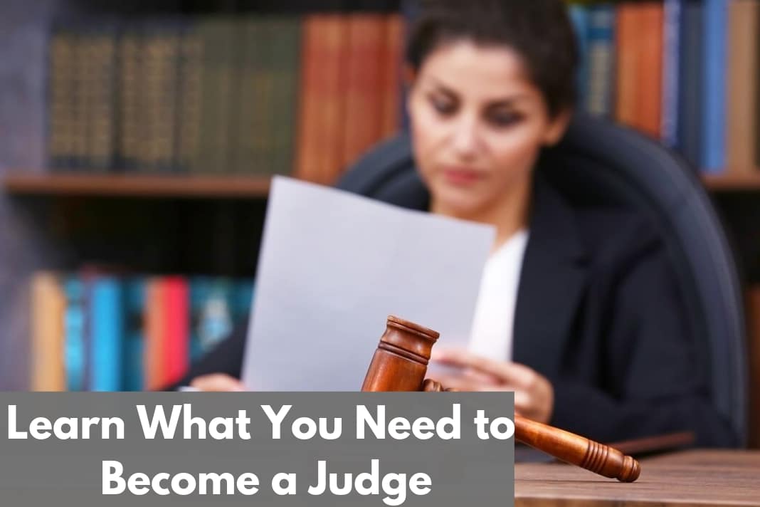 How To Become A Judge Step By Step Career Guide The Law Cases