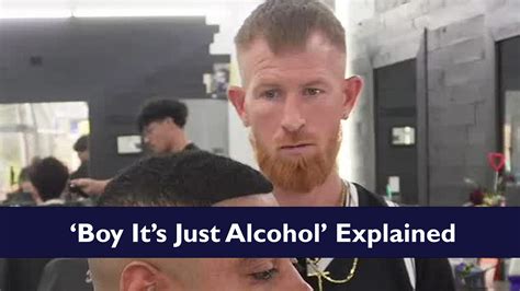 It's Just Alcohol