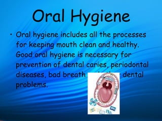 Oral Hygeine Makes Food Appetizing