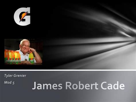 Ppt James Robert Cade Powerpoint Presentation Free Download Id 1557553