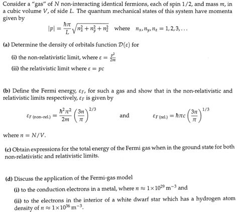 Solved Consider A Gas Of N Non Interacting Identical Fermions Each