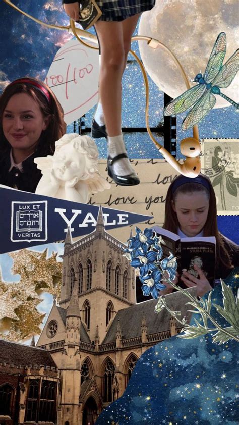 Yale Aesthetic Collage Love Blairwaldorf Rorygilmore Academic